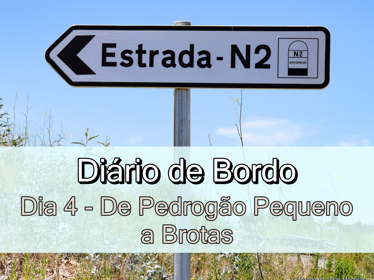 Dia 4 – De Pedrogão Pequeno a&nbsp;Brotas